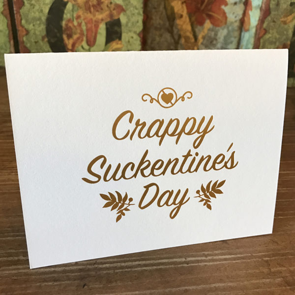 Crappy Suckentine’s Day Card